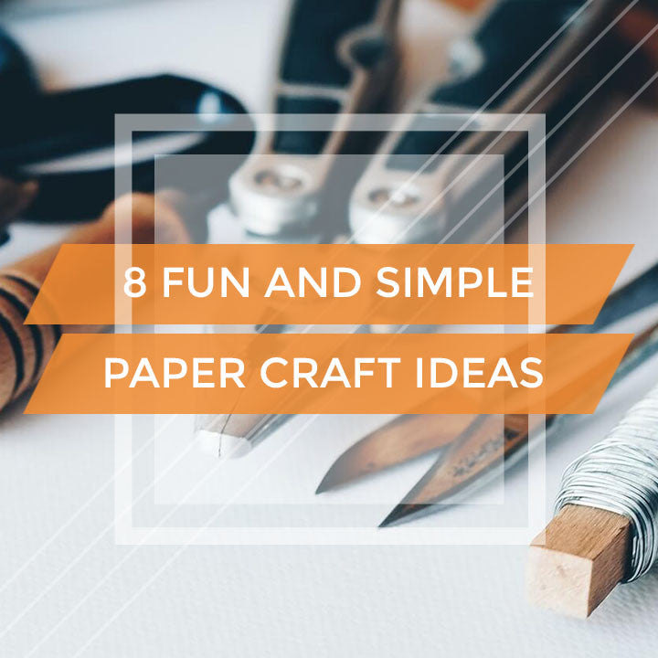 PAPER CRAFT IDEAS
