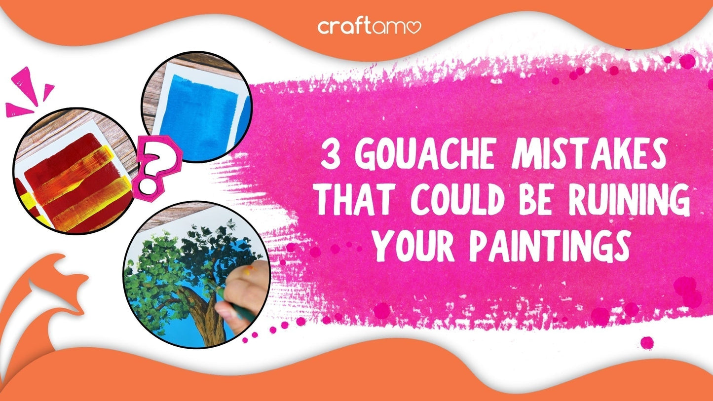 3 Gouache Mistakes That Could Be Ruining Your Paintings